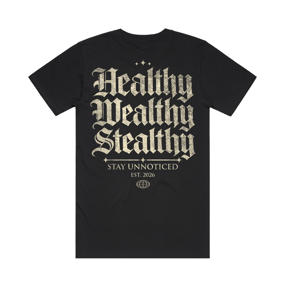 Healthy Wealthy Stealthy Black Tee
