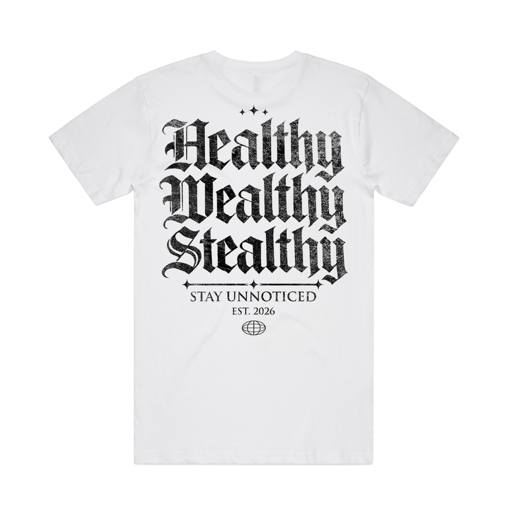 Healthy Wealthy Stealthy White Tee